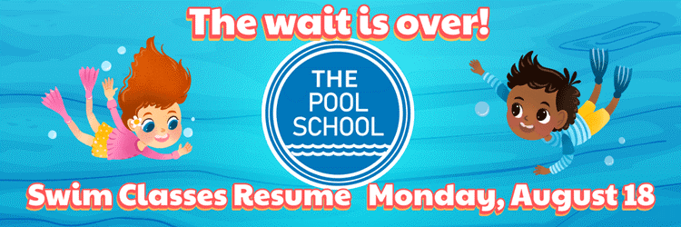 The Pool School - Will Re-Open Monday August 18